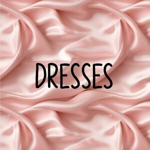 DRESSES